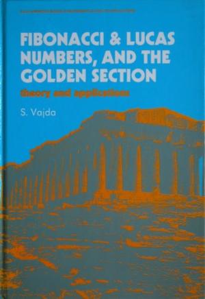 FIBONACCI & LUCAS NUMBERS AND THE GOLDEN SECTION