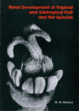 FLORAL DEVELOPMENT OF TROPICAL AND SUBTROPICAL 