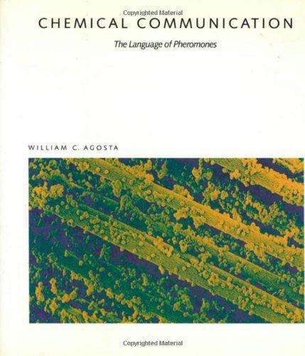 CHEMICAL COMMUNICATION:THE LANGUAGE OF PHEROMONES.