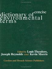 CONCISE DICTIONARY OF ENVIRONMENTAL TERMS.