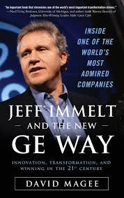 JEFF IMMELT & THE NEW GE WAY Innovation, Transformation
