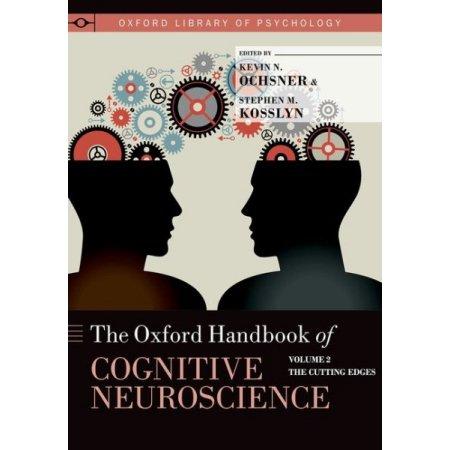 OXFORD HANDBOOK OF COGNITIVE NEUROSCIENCE : VOL 2
