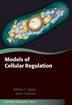 MODELS OF CELLULAR REGULATION