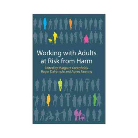 WORKING WITH ADULTS AT RISK FROM HARM