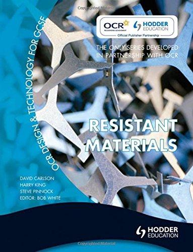 OCR DESIGN & TECHNOLOGY FOR GCSE RESISTANT MATERIALS