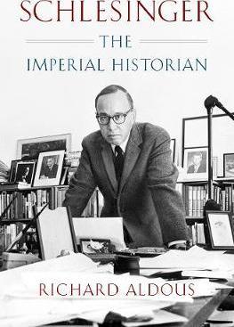 SCHLESINGER: THE IMPERIAL HISTORIAN