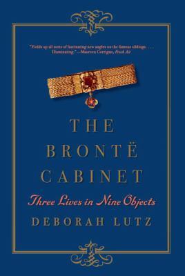 BRONTE CABINET : THREE LIVES IN NINE OBJECTS 