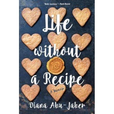 LIFE WITHOUT A RECIPE