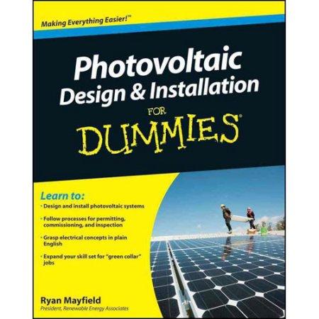 PHOTOVOLTAIC DESIGN AND INSTALLATION FOR DUMMIES