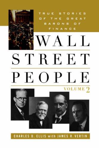 WALL STREET PEOPLE TRUE STORIES OF THE GREAT