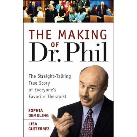 MAKING OF DR. PHILL: THE STRAIGHT TALKING TRU STORY OF 