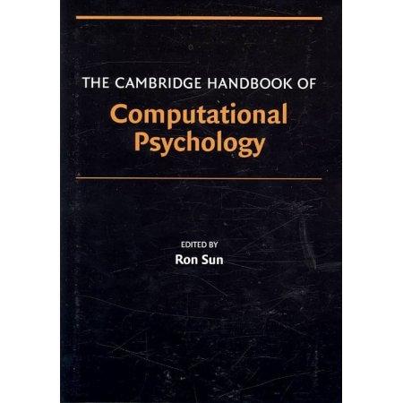 CAMBRIDGE HANDBOOK OF COMPUTATIONAL PSYCHOLOGY