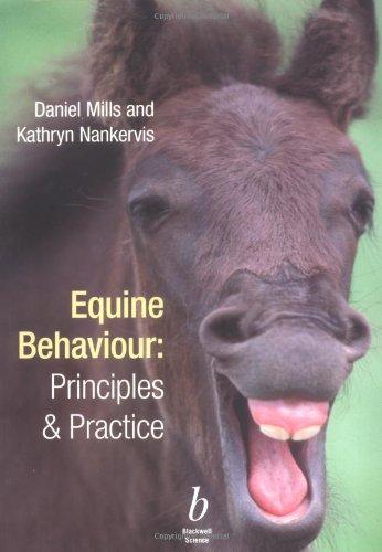 EQUINE BEHAVIOUR: PRINCIPLES AND PRACTICE