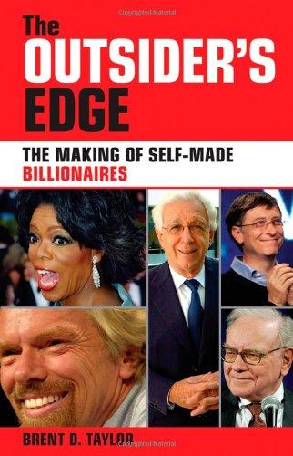 THE OUTSIDER'S EDGE: THE MAKING OF SELF MADE BILLIONAIRES 