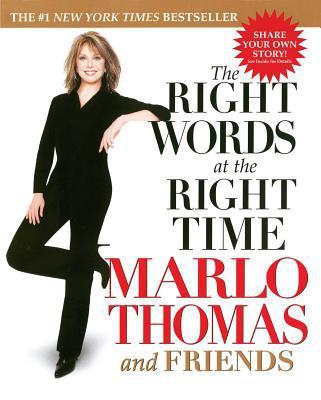 RIGHT WORDS AT THE RIGHT TIME MARLO THOMAS AND FRIENDS