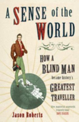 A SENSE OF THE WORLD