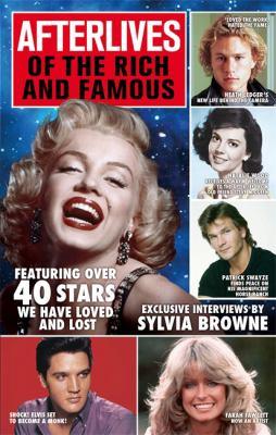 AFTERLIVES OF THE RICH AND FAMOUS