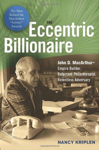 ECCENTRIC BILLIONAIRE JOHN D. MaCARTHUR