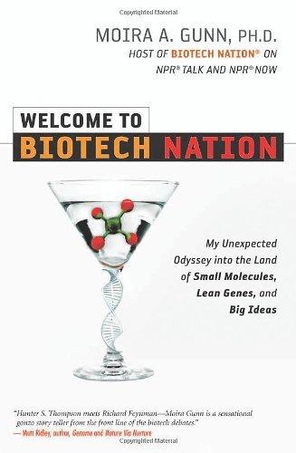 WELCOME TO BIOTECH NATION:MY UNEXPECTED ODYSSEY INTO 