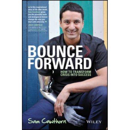 BOUNCE FORWARD: HOE TO TRANSFORM CRISIS INTO SUCCESS