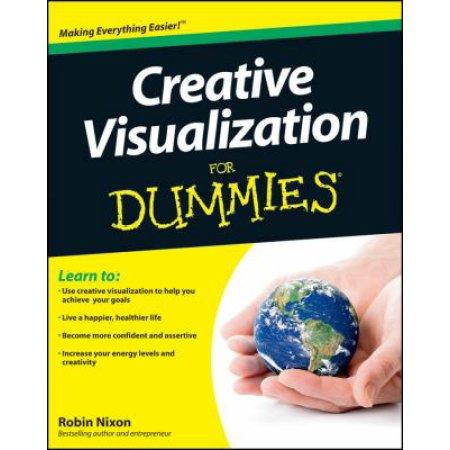 CREATIVE VISUALIZATION FOR DUMMIES 