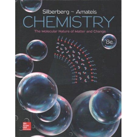 CHEMISTRY: THE MOLECULAR NATURE OF MATTER AND CHANGE