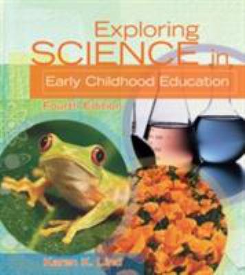 EXPLORING SCIENCE IN EARLY CHILDHOOD EDUCATION