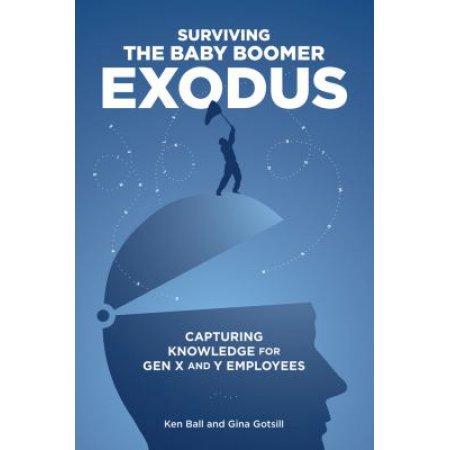 SURVIVING THE BABY BOOMER EXODUS 