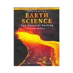 REVIEWING EARTH SCIENCE THE PHYSICAL SETTING