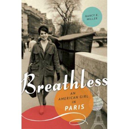 BREATHLESS: AN AMERICAN GIRL IN PARIS