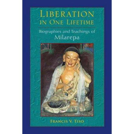 LIBERATION IN ONE LIFETIME Biographies & Teachings of
