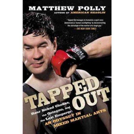 TAPPED OUT: REAR NAKED CHOKES, THE OCTAGON AND THE LAST