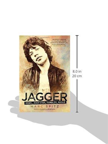 JAGGER: REBEL, ROCK STAR, RAMBLER, ROGUE