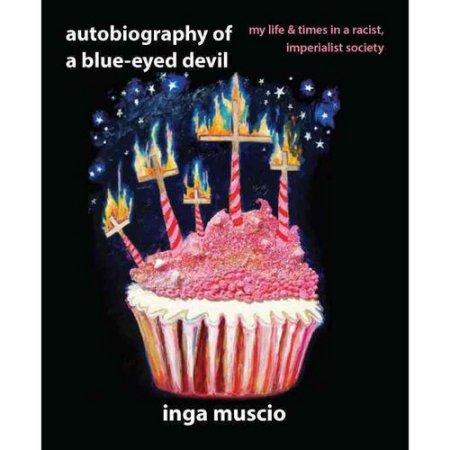 AUTOBIOGRAPHY OF A BLUE EYED DEVIL MY LIFE AND TIMES