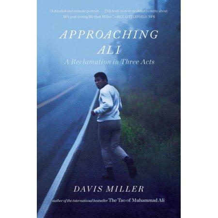 APPROACHING ALI: A RECLAMATION IN THREE ACTS
