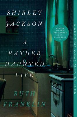 SHIRLEY JACKSON: A RATHER HAUNTED LIFE