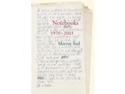 NOTEBOOKS 1970 - 2003
