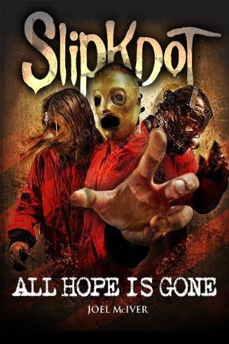SLIPKNOT ALL HOPE IS GONE