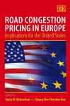ROAD CONGESTION PRICING IN EUROPE: IMPLICATION FOR 