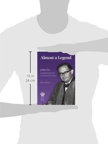 ALMOST A LEGAND JOHN FRY LEADING REFORMER OF GENERAL 