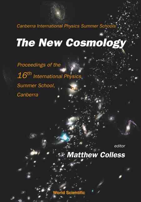 NEW COSMOLOGY Proceedings of the 16th International Physics